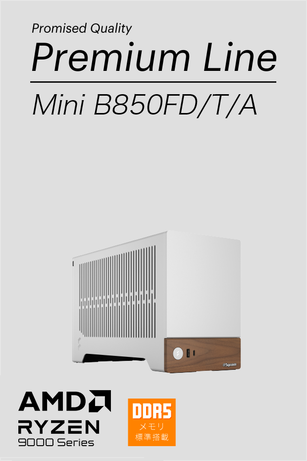 Promised Quality Premium Line B850FD-Mini/T/A